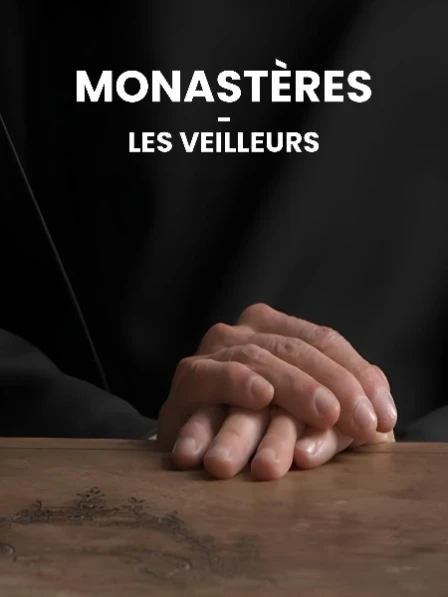 Monastères - Les veilleurs