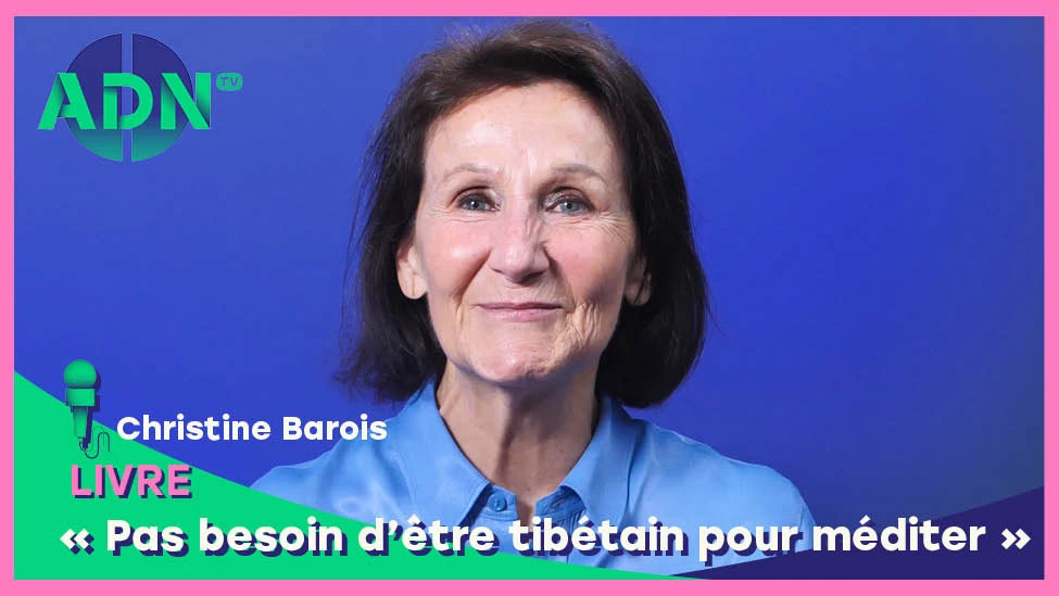 Livre : "Pas besoin d’être tibétain pour méditer"