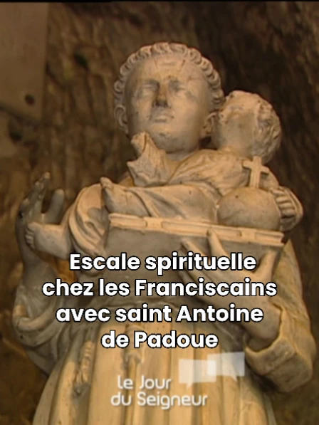 Escale spirituelle chez les Franciscains avec saint Antoine de Padoue