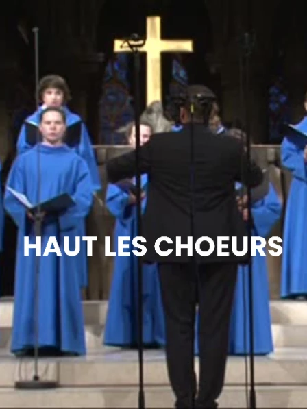 Ainsi sont-ils - Haut les chœurs