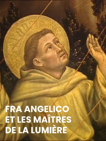 Fra Angelico et les maîtres de la lumière