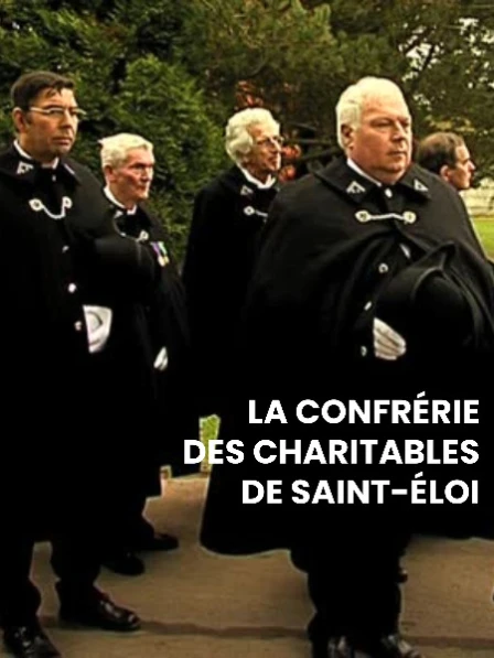 Ainsi sont-ils - La Confrérie des Charitables de Saint-Éloi