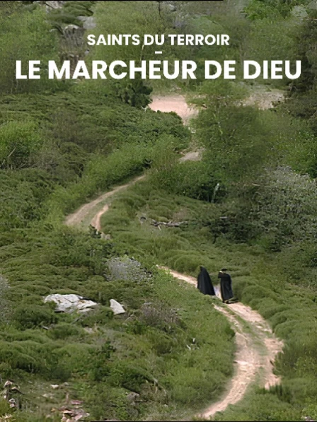 Saint François Régis - Le marcheur de Dieu