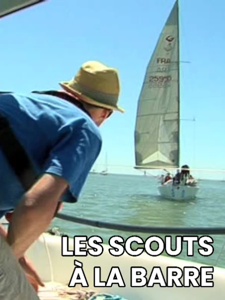 Ainsi sont-ils - Les scouts à la barre