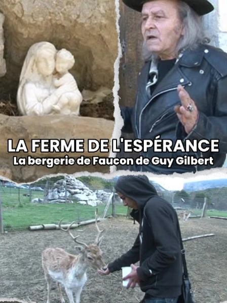 Ainsi sont-ils - La ferme de l'Espérance : La bergerie de Faucon de Guy Gilbert