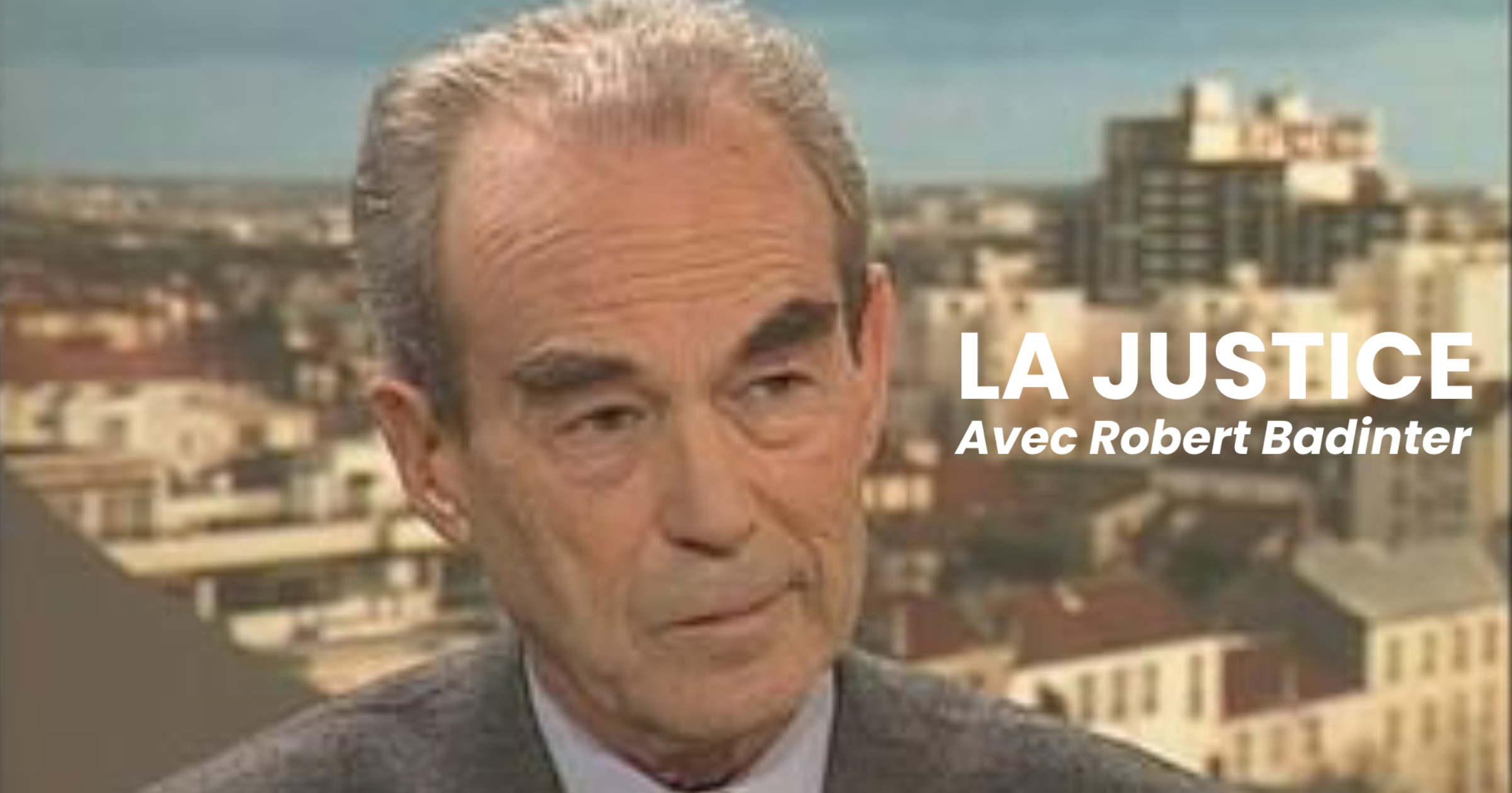Midi moins 7 - La justice avec Robert Badinter