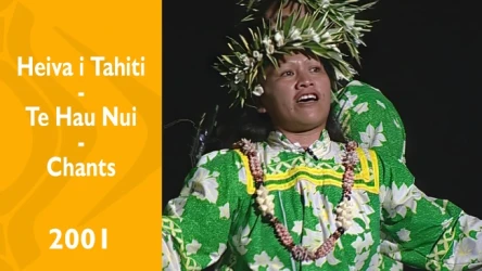 Heiva i Tahiti 2001 - Te hau nui - Chants