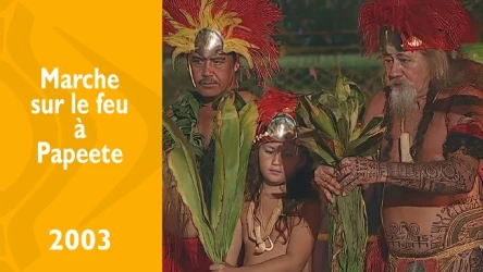 La marche sur le feu à Papeete