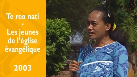 Te reo nati - Te feia api e te Etaretia Evaneria