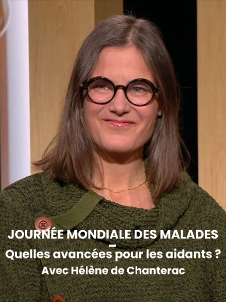 Le Magazine du Jour du Seigneur - Journée mondiale des malades : quelles avancées pour les aidants ? Avec Hélène de Chanterac