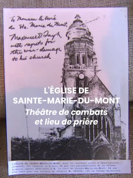 L'église de Sainte-Marie-du-Mont - Théâtre de combats et lieu de prière