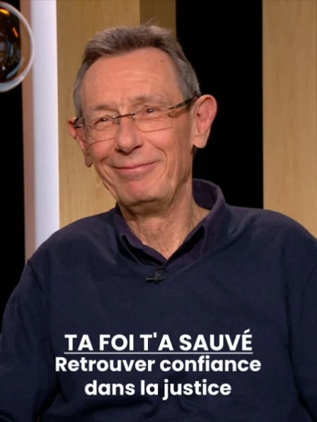 Le Magazine du Jour du Seigneur - Ta foi t'a sauvé : Retrouver confiance dans la justice avec Me Thierry Moser