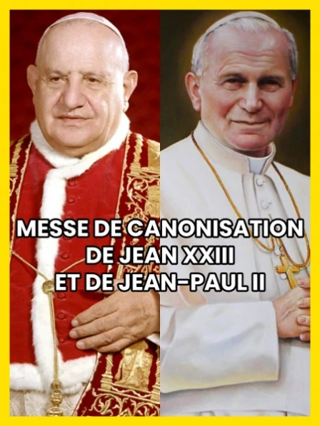 Messe de canonisation de Jean XXIII et de Jean-Paul II