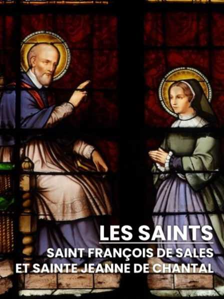 Les Saints - Saint François de Sales et sainte Jeanne de Chantal