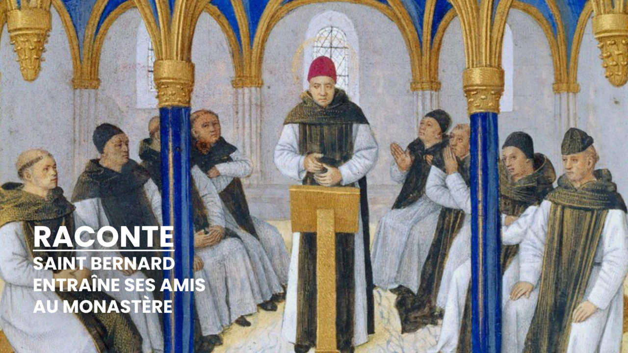 RACONTE - Saint Bernard entraîne ses amis au monastère