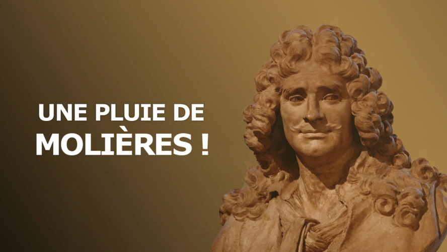 Une pluie de Molières !